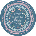 Happy today blue magnet