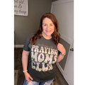 Praying Moms Club Graphic Tee